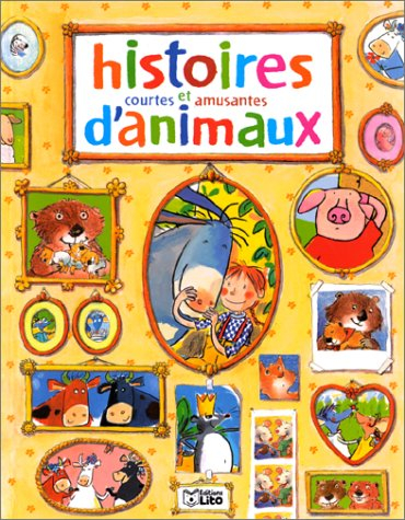 Histoires courtes et amusantes d'animaux