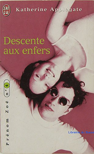 Prénom Zoé. Vol. 4. Descente aux enfers