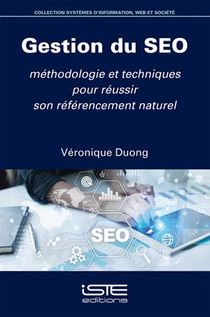 Gestion du SEO : méthodologie et techniques pour réussir son référencement naturel