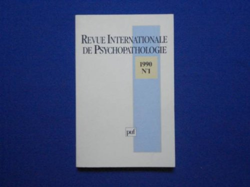 revue internationale de psychopathologie numero 1 1990