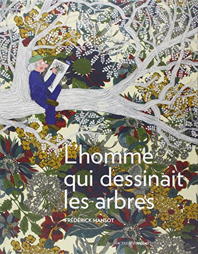 L'homme qui dessinait les arbres