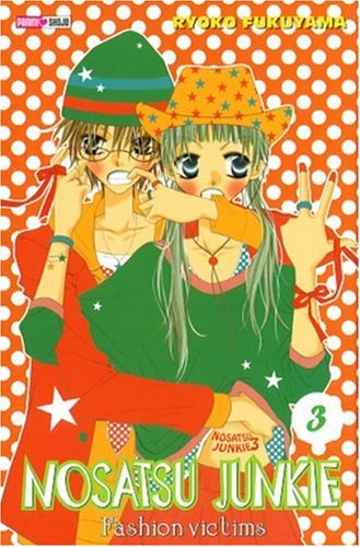 Nosatsu junkie : fashion victims. Vol. 3
