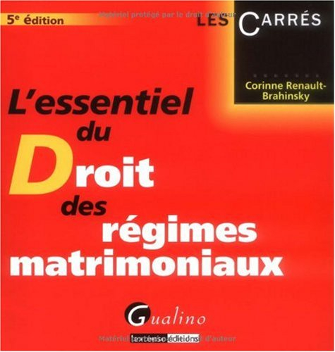 L'essentiel du droit des régimes matrimoniaux