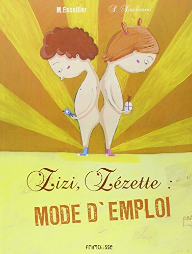 Zizi, zézette, mode d'emploi