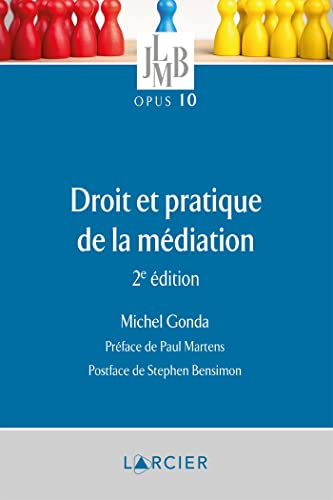 Droit et pratique de la médiation