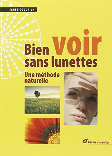 Bien voir sans lunettes : une méthode naturelle