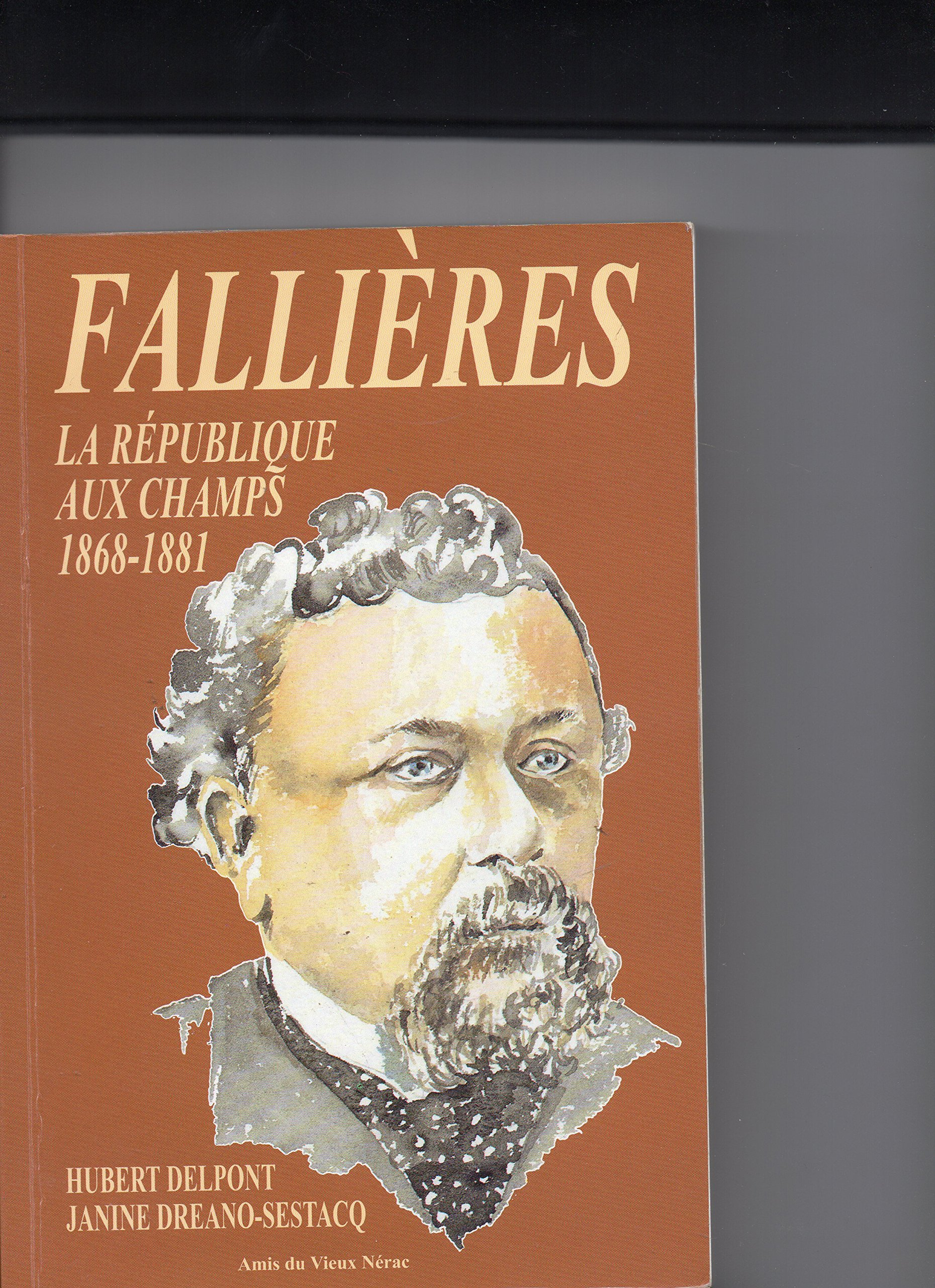 Fallières : la République aux champs, 1868-1881