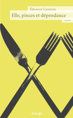 Elle, pinces et dépendance