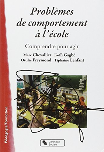 Problèmes de comportement à l'école : comprendre pour agir