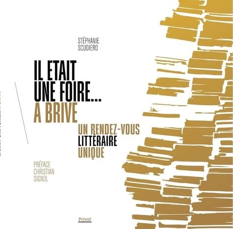 Il était une foire... à Brive : un rendez-vous littéraire unique