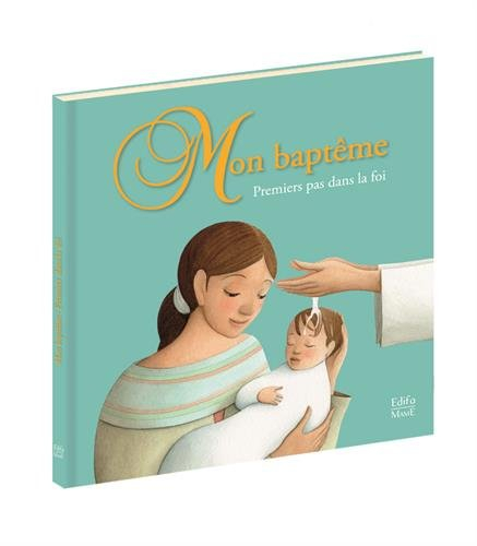 Mon baptême : premiers pas dans la foi