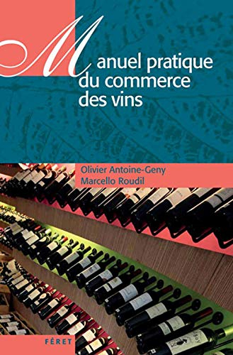 Manuel pratique du commerce des vins