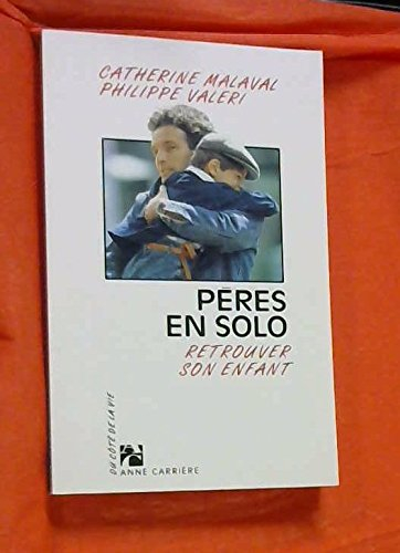 Pères en solo : retrouver son enfant