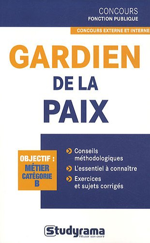 Gardien de la paix : objectif métier, catégorie B