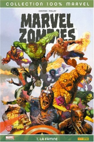 Marvel zombies. Vol. 1. La famine