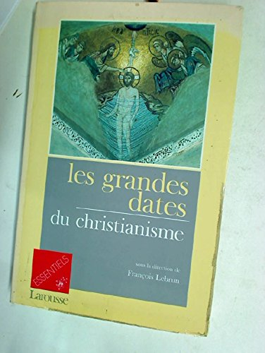 Les Grandes dates du christianisme