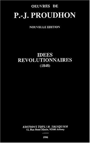 Oeuvres. Vol. 1. Idées révolutionnaires