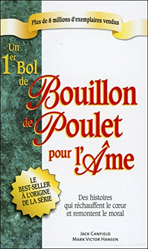 Un 1er bol de bouillon de poulet pour l'âme