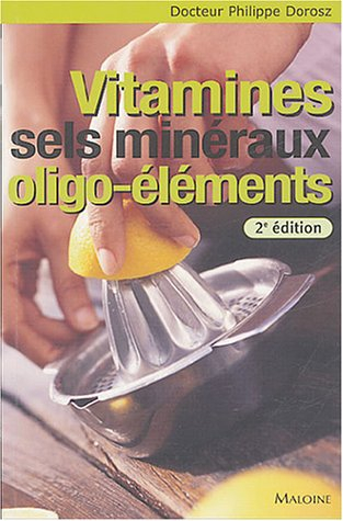 Vitamines, sels minéraux, oligo-éléments
