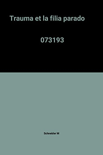 Le Trauma et la filiation paradoxale : de Freud à Ferenczi