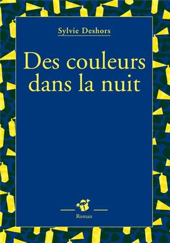 Des couleurs dans la nuit