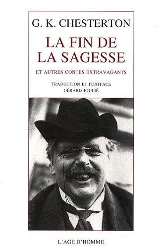 La fin de la sagesse : et autres contes extravagants