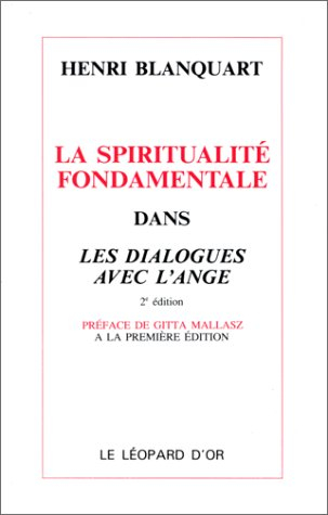 La Spiritualité fondamentale dans les dialogues avec l'ange