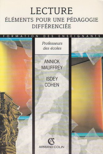 Lecture, éléments pour une pédagogie différenciée, maternelle et école