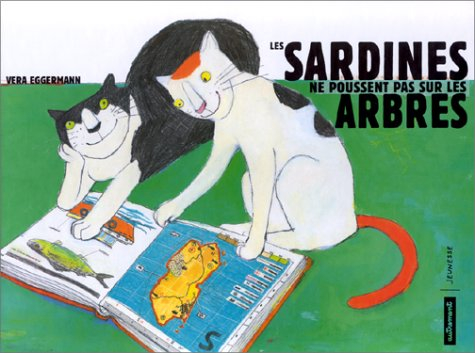 Les sardines ne poussent pas sur les arbres