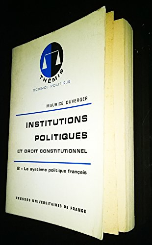 institutions politiques et droit constitutionnel. dixième édition remaniée.