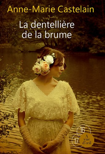 La dentellière de la brume