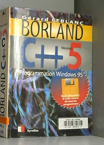 Borland C++, version 5 : programmation Windows 95