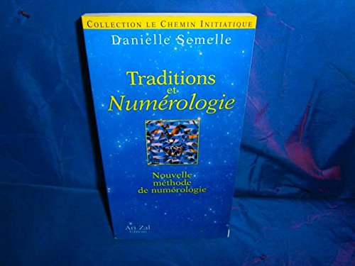 Traditions et numérologie : nouvelle méthode de numérologie