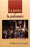 La Justice et la puissance. Volume 2. Dire et vivre sa foi dans la société d'aujourd'hui (II)