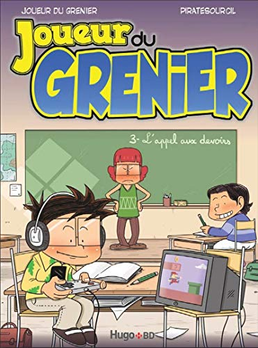 Joueur du grenier. Vol. 3. L'appel aux devoirs