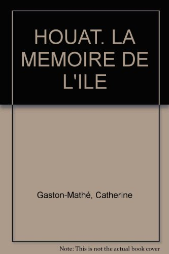 Houat : la mémoire de l'île