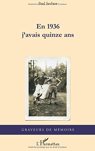En 1936 j'avais quinze ans