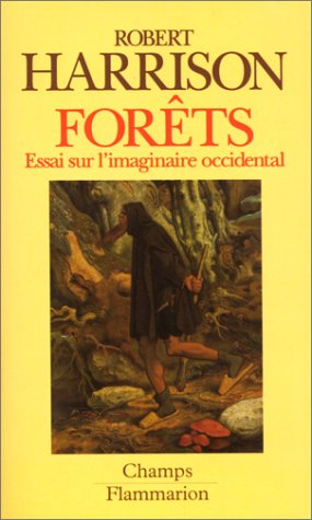 Forêts : essai sur l'imaginaire occidental