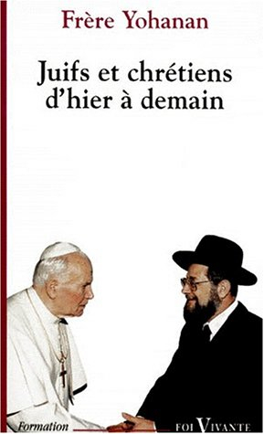 Juifs et chrétiens d'hier à demain