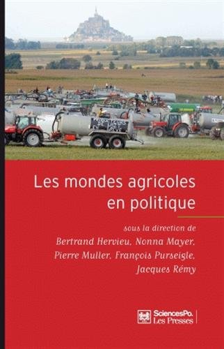 Les mondes agricoles en politique : de la fin des paysans au retour de la question agricole