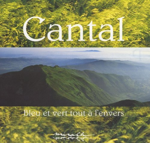 Cantal bleu et vert, tout à l'envers