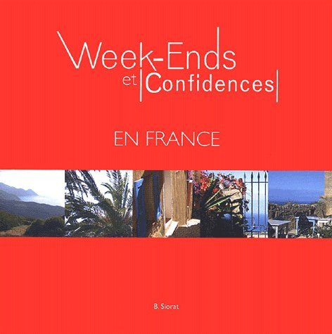 Week-ends et confidences en France