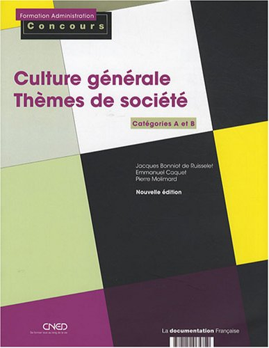 Culture générale : thèmes de société : catégories A et B