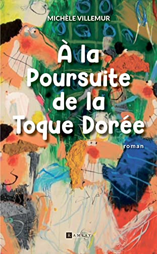 A la poursuite de la toque dorée