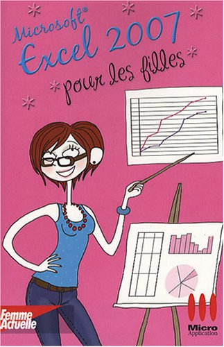 Microsoft Excel 2007 pour les filles