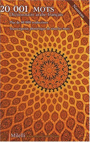 20.001 mots : dictionnaire arabe-français : plus de 40.000 traductions, transcription phonétique de 