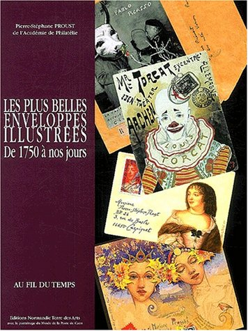 les plus belles enveloppes illustrées : de 1750 à nos jours