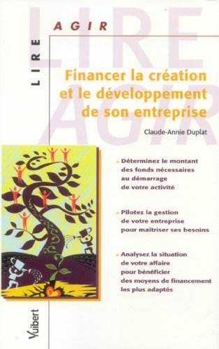 Financer la création et le développement de son entreprise