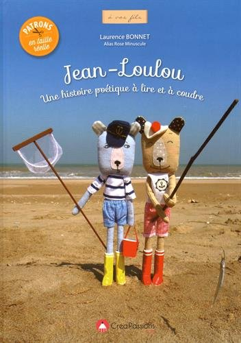 Jean-Loulou : une histoire poétique à lire et à coudre
