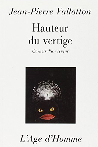 Hauteur du vertige : carnets d'un rêveur